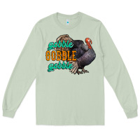 Matcha Thanksgiving turkey gobble gobble Long Sleeve Tee - NancyCooperArtShop