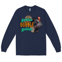 Navy Thanksgiving turkey gobble gobble Long Sleeve Tee - NancyCooperArtShop