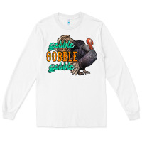 White Thanksgiving turkey gobble gobble Long Sleeve Tee - NancyCooperArtShop