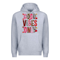 Heather Grey Good vibes only Valentine's Day Premium Hoodie - HowdyJamesFarm