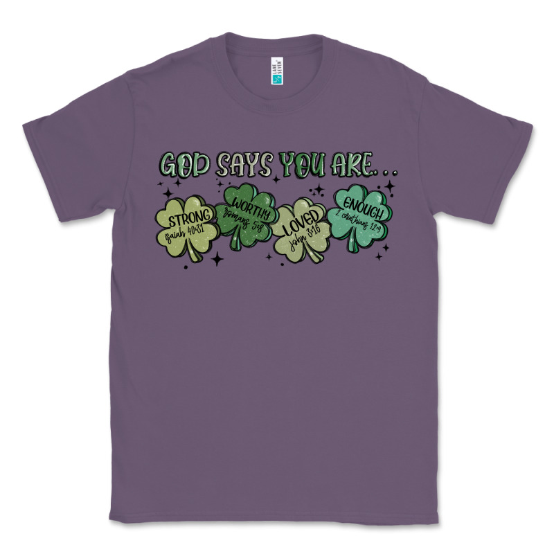 God Says I Am Patrick's Day Classic Tee by MaliasSmallBusiness | Teevron