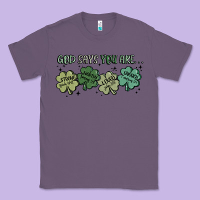 God Says I Am Patrick's Day Classic Tee Designed By Maliassmallbusiness