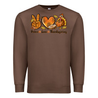 Chestnut Peace Love Thanksgiving Premium Sweatshirt - texasbilliewilder
