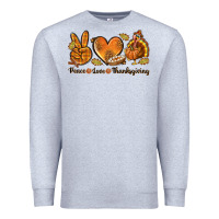 Heather Grey Peace Love Thanksgiving Premium Sweatshirt - texasbilliewilder