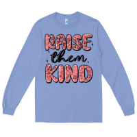 Colony Blue raise them kind Long Sleeve Tee - MaliasSmallBusiness