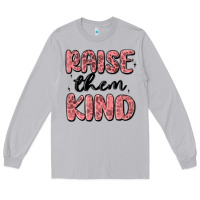 Moon Dust raise them kind Long Sleeve Tee - MaliasSmallBusiness