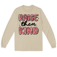 Mushroom raise them kind Long Sleeve Tee - MaliasSmallBusiness