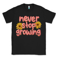 Black never stop growing Classic Tee - MaliasSmallBusiness