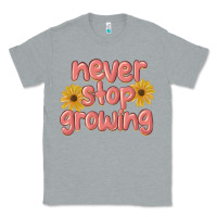 Heather Grey never stop growing Classic Tee - MaliasSmallBusiness