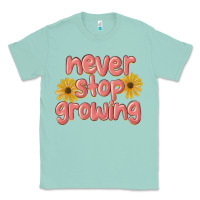 Seafoam never stop growing Classic Tee - MaliasSmallBusiness
