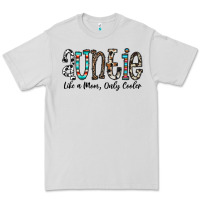 Auntie  Like A Mom, Only Cooler Premium Tee | Teevron