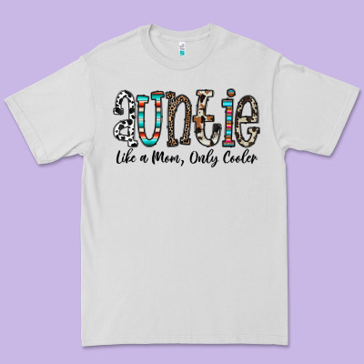 Auntie  Like A Mom, Only Cooler Premium Tee Designed By Cowhidedigitalart