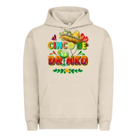 Pigment French Oak Cinco de drinko Urban Hoodie - FaDigitalArtStudio