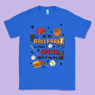 At The Ballpark Is Where I Spend Most Of My Day Classic Tee Designed By Maliassmallbusiness