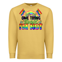 Antique Gold Let's get one thing straight i'm not Pride LGBTQ+ Premium Sweatshirt - NancyCooperArtShop