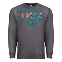 Charcoal Heather Some of Y'alls Cornbread Ain't Done In Middle Premium Sweatshirt - texasbilliewilder