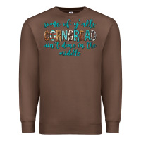 Chestnut Some of Y'alls Cornbread Ain't Done In Middle Premium Sweatshirt - texasbilliewilder