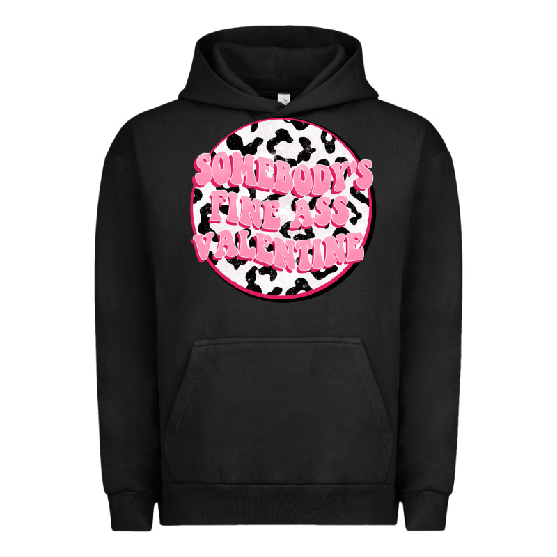 Somebody's Fine Ass Valentine Urban Hoodie by FaDigitalArtStudio | Teevron