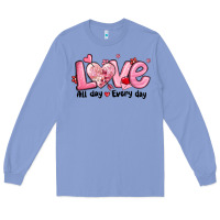 Love All Day Every Day Long Sleeve Tee | Teevron