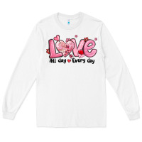 White love all day every day Long Sleeve Tee - MaliasSmallBusiness