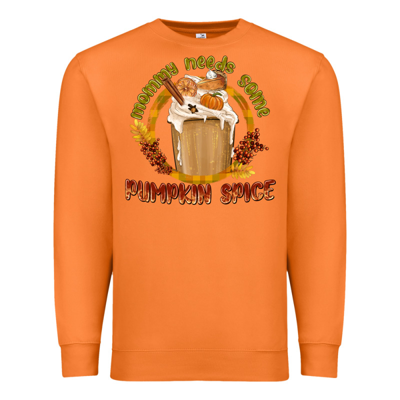 Mommy Needs Some Pumpkin Spice Premium Sweatshirt by texasbilliewilder | Teevron