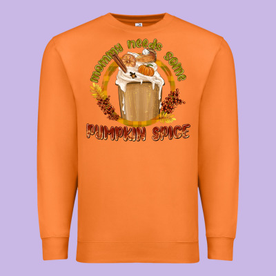 Mommy Needs Some Pumpkin Spice Premium Sweatshirt Designed By Texasbilliewilder