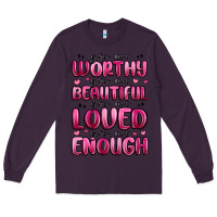 Plum you are worthy you are beautiful Long Sleeve Tee - MaliasSmallBusiness