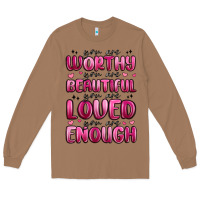 Toasted Coconut you are worthy you are beautiful Long Sleeve Tee - MaliasSmallBusiness