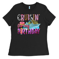 Black Cruisin' for my birthday Ladies Tee - texasbilliewilder