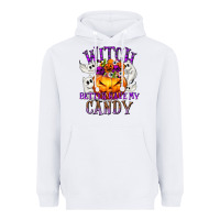 White Witch Better Have My Candy Heavyweight Hoodie - texasbilliewilder