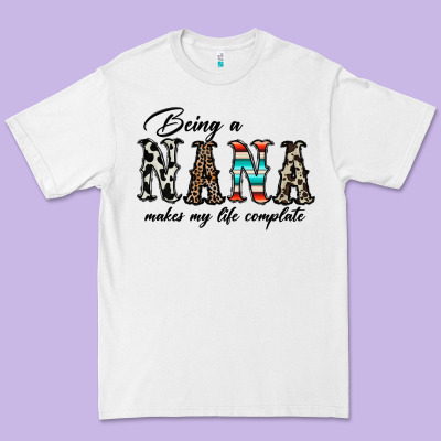 Being Nana Makes My Life Complate Premium Tee Designed By Cowhidedigitalart