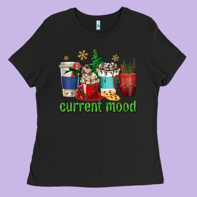 Coffee Cups Current Mood Ladies Tee Designed By Texasbilliewilder