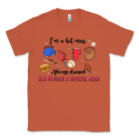 Copper i'm a hot mess,always stressed,and proudly a baseb Classic Tee - MaliasSmallBusiness