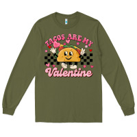 Army Green tacos are my valentine Long Sleeve Tee - MaliasSmallBusiness