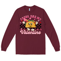 Burgundy tacos are my valentine Long Sleeve Tee - MaliasSmallBusiness