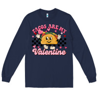 Navy tacos are my valentine Long Sleeve Tee - MaliasSmallBusiness
