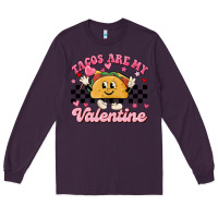 Plum tacos are my valentine Long Sleeve Tee - MaliasSmallBusiness