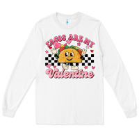 White tacos are my valentine Long Sleeve Tee - MaliasSmallBusiness