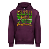 Mauve Wine St. Patrick's Irish today hungover tomorrow Urban Hoodie - OliviaCreatesArt