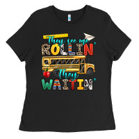 Black they see me rollin they waitin Ladies Tee - texasbilliewilder