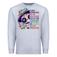 Heather Grey You are braver than you think sugar skull Premium Sweatshirt - NancyCooperArtShop
