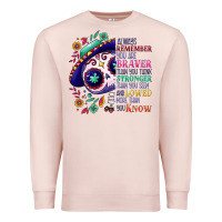 Pale Pink You are braver than you think sugar skull Premium Sweatshirt - NancyCooperArtShop