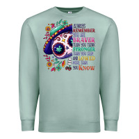 Seafoam You are braver than you think sugar skull Premium Sweatshirt - NancyCooperArtShop