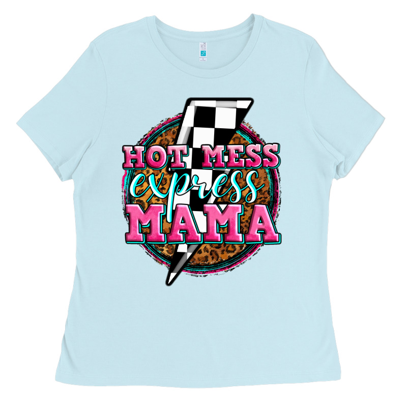 Hot Mess Express Mama Ladies Tee by Zillion Design Studio | Teevron
