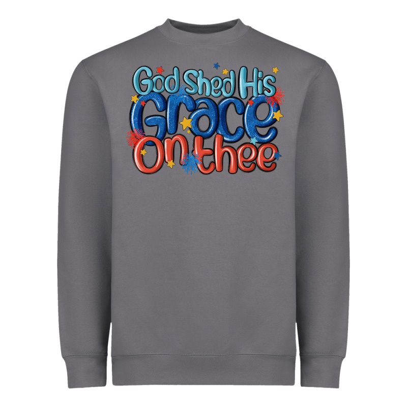 God Shed His Grace On The Thee Heavyweight Sweatshirt by MaliasSmallBusiness | Teevron