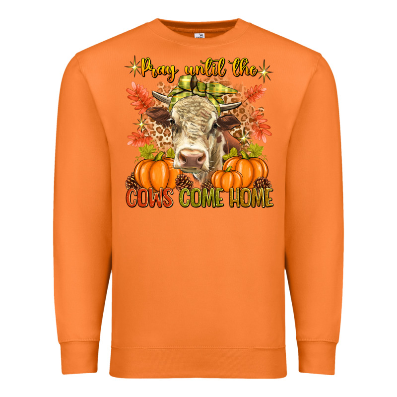 Pray Till The Cows Come Home Premium Sweatshirt by texasbilliewilder | Teevron