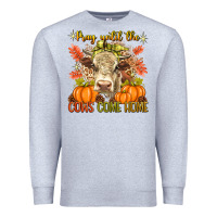 Heather Grey Pray Till The Cows Come Home Premium Sweatshirt - texasbilliewilder
