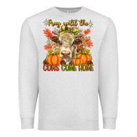 Oatmeal Heather Pray Till The Cows Come Home Premium Sweatshirt - texasbilliewilder