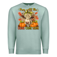 Seafoam Pray Till The Cows Come Home Premium Sweatshirt - texasbilliewilder