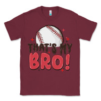 Burgundy that's my bro Classic Tee - MaliasSmallBusiness
